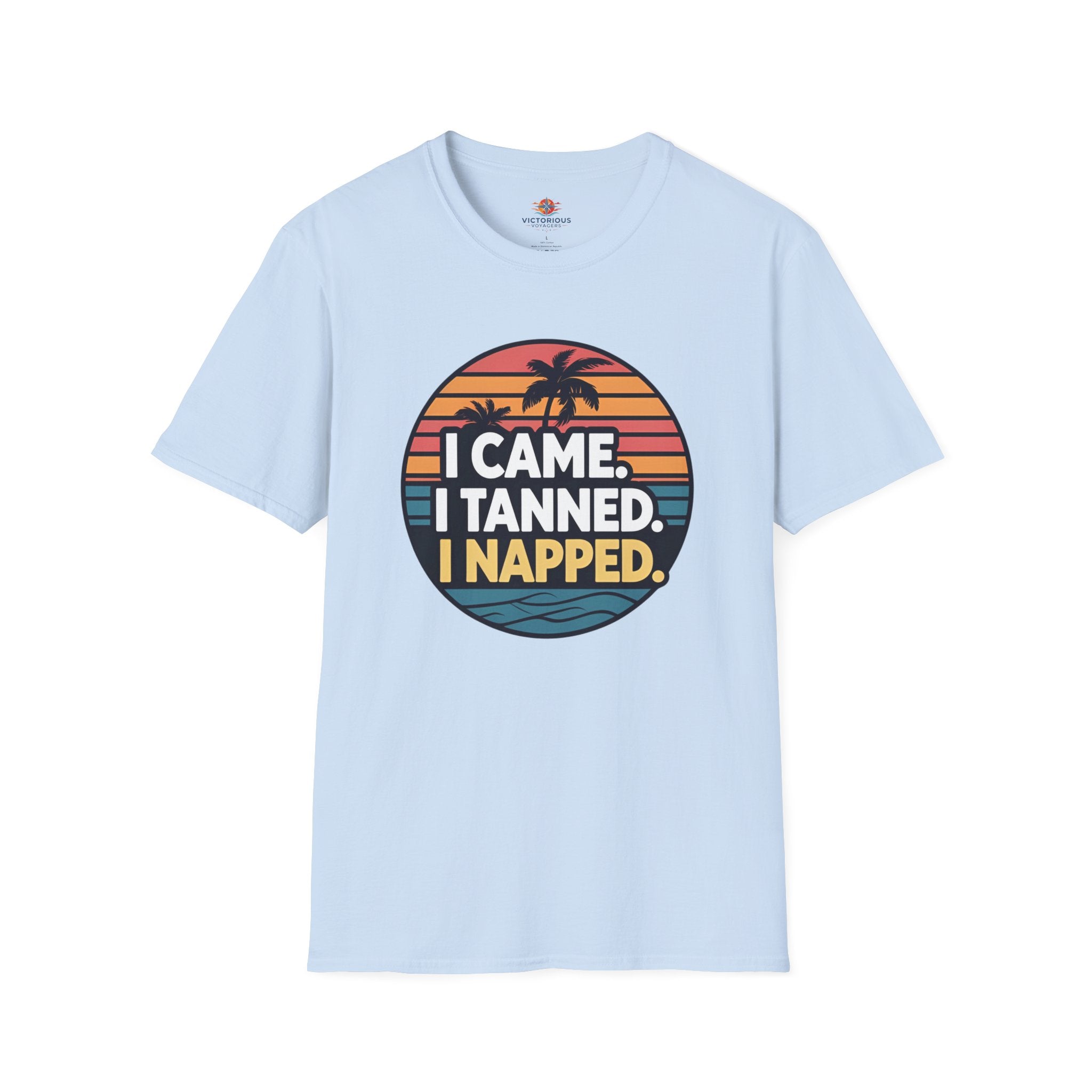 I Came, I Tanned, I Napped Men's T-Shirt