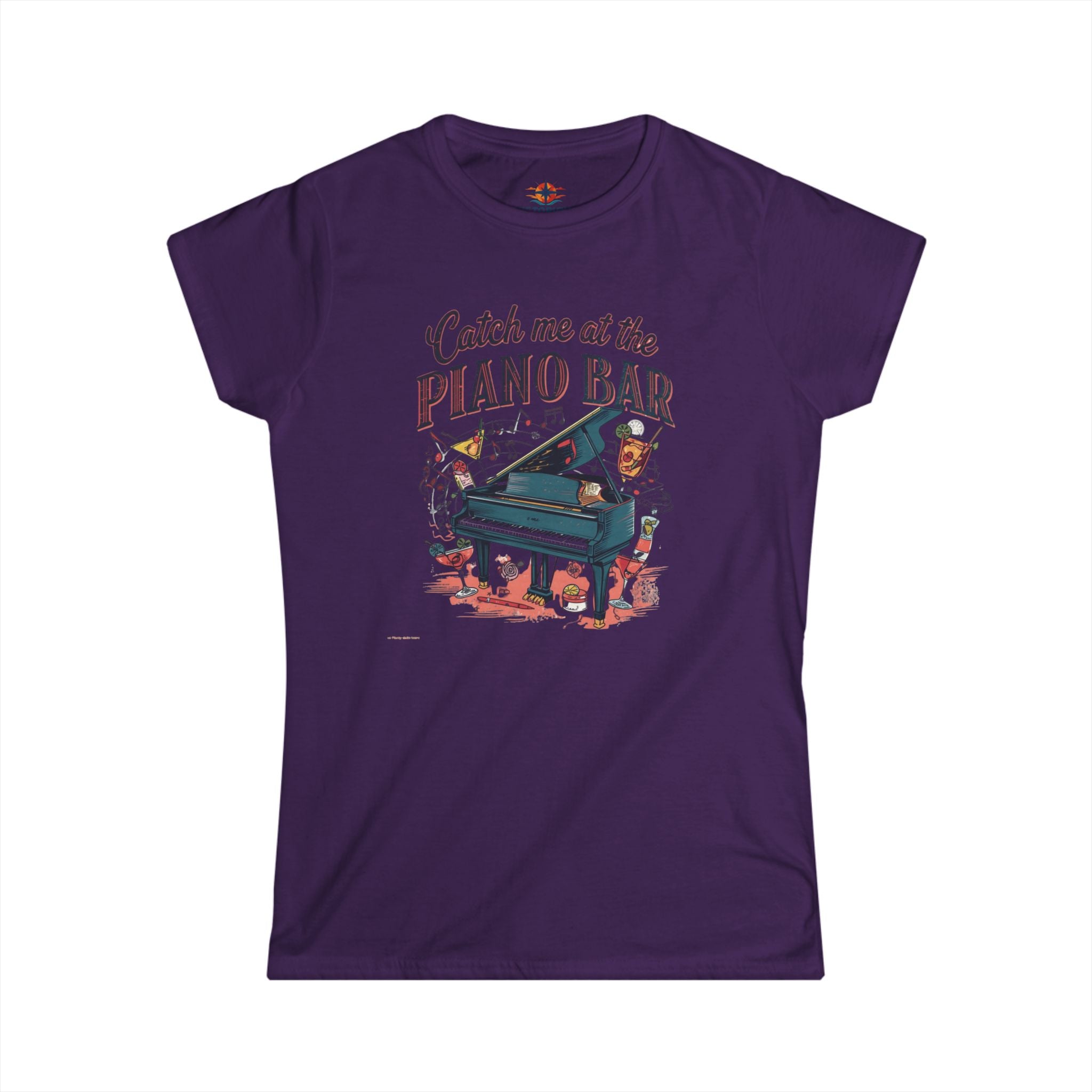 Catch Me at the Piano Bar Women's T-Shirt