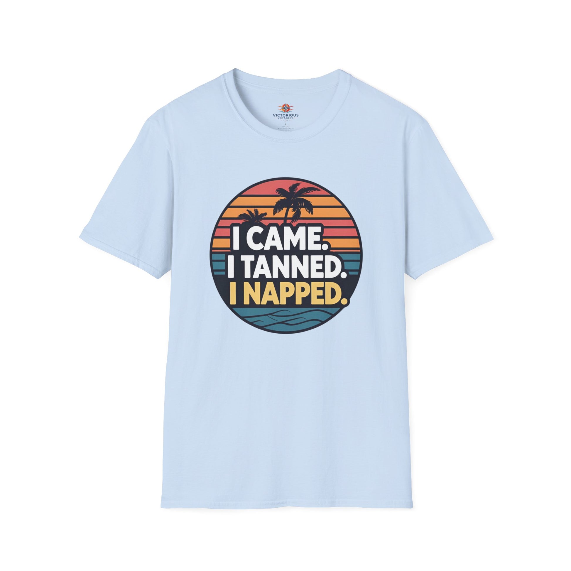 I Came, I Tanned, I Napped Unisex T-Shirt