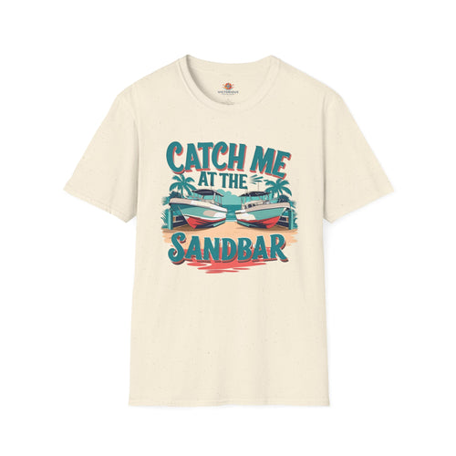 Catch Me at the Sandbar Unisex T-Shirt